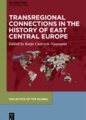 Cover "Transregional Connections in the History of East Central Europe"